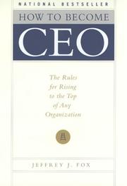 Cover of How to become CEO by Jeffrey J. Fox