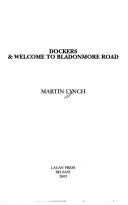 Cover of Dockers & Welcome to Bladonmore Road by Martin Lynch