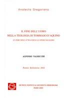 Front cover of Il fine dell'uomo nella teologia di Tommaso d'Aquino by Alfonso Valsecchi