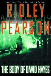 Front cover of The body of David Hayes by Ridley Pearson