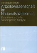 Front cover of Arbeitswissenschaft im Nationalsozialismus by Irene Raehlmann