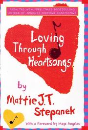 Front cover of Loving through heartsongs by Mattie J. T. Stepanek