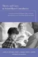 Front cover of Theory and cases in school-based consultation by Laura Crothers