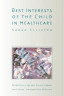 Front cover of Best interests of the child in healthcare by Sarah Elliston