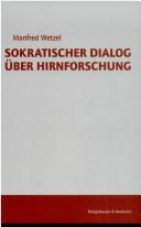 Front cover of Sokratischer Dialog über Hirnforschung by Manfred Wetzel