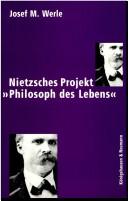 Front cover of Nietzsches Projekt "Philosoph des Lebens" by Josef Maria Werle
