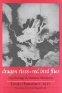 Cover of Dragon rises, red bird flies by Leon Hammer