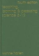 Front cover of Teaching, learning and assessing science 5-12 by Wynne Harlen