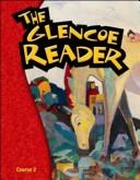 Cover of The Glencoe reader by Glencoe/McGraw-Hill