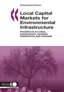 Front cover of Local Capital Markets for Environmental Infrastructure by Organisation for Economic Co-Operation a