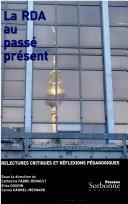 Cover of La RDA au passé présent by Elisa Goudin