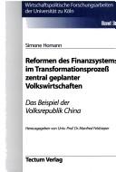 Front cover of Reformen des Finanzsystems im Transformationsprozess zentral geplanter Volkswirtschaften by Simone Homann
