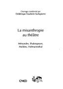 Front cover of La misanthropie au th©♭©Øtre by Frédérique Toudoire-Surlapierre