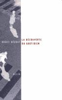 Front cover of La découverte du quotidien by Bruce Bégout