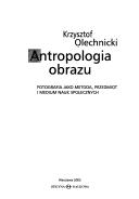 Front cover of Antropologia obrazu by Krzysztof Olechnicki