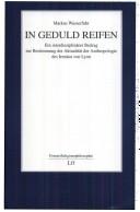 Front cover of In Geduld reifen: ein interdisziplin arer Beitrag zur Bestimmung der Aktualit at der Anthropologie des Iren aaus von Lyon by Markus Wasserfuhr
