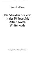 Front cover of Die Struktur der Zeit in der Philosophie Alfred North Whiteheads by Joachim Klose