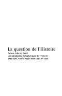 Front cover of La question de l'histoire by Jean-Marc Ferry