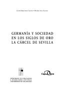 Front cover of Germanía y sociedad en los Siglos de Oro by César Hernández Alonso
