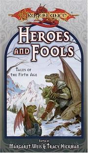 Front cover of Heroes and Fools by Margaret Weis