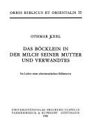 Front cover of Das Böcklein in der Milch seiner Mutter und Verwandtes by Othmar Keel