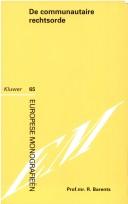 Cover of De communautaire rechtsorde by R. Barents
