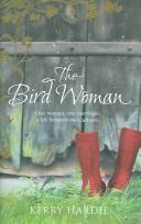 Front cover of The bird woman by Kerry Hardie