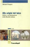 Front cover of Alle origini del laico by Michele Prospero