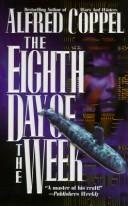 Front cover of The eighth day of the week by Alfred Coppel