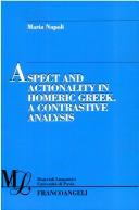 Front cover of Aspect and actionality in Homeric Greek by Maria Napoli