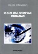 Front cover of O fim das utopias urbanas by Clovis Ultramari