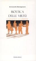 Cover of Bioetica delle virtù by Armando Savignano