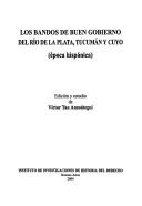 Cover of Los bandos de buen gobierno del Río de la Plata, Tucumán y Cuyo by Víctor Tau Anzoátegui