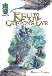 Front cover of Key to the Griffon's Lair by Candice Ransom