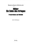 Front cover of Hitler: ein Sohn des Krieges by Manfred Koch-Hillebrecht