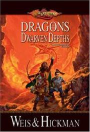 Front cover of Dragons of the Dwarven Depths (Dragonlance: The Lost Chronicles, Vol. 1) by Margaret Weis