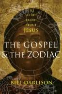 Front cover of The gospel and the zodiac by Bill Darlison