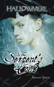 Cover of In the Serpent's Coils (Hallowmere #1) by Tiffany Trent