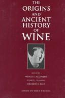 Front cover of The origins and ancient history of wine by Patrick E. McGovern