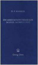 Front cover of Die Associationstheorieen im XVIII. Jahrhundert by David F. Markus