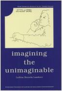 Front cover of Imagining the unimaginable by Ladina Bezzola Lambert