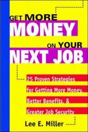 Cover of Get More Money on Your Next Job by Lee E. Miller