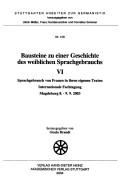 Cover of Stuttgarter Arbeiten zur Germanistik, Bd. 418: Bausteine zu einer Geschichte des weiblichen Sprachgebrauchs VI: Sprachgebrauch von Frauen in ihren eigenen Texten: Internationale Fachtagung, Magdeburg 8. - 9.9.2003 by Gisela Brandt
