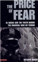 Front cover of PRICE OF FEAR: AL-QAEDA AND THE TRUTH BEHIND THE FINANCIAL WAR ON TERROR by IBRAHIM WARDE