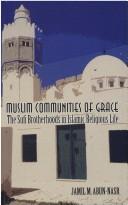 Front cover of Muslim Communities of Grace by Jamil M. Abun-Nasr