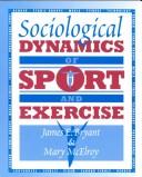Front cover of Sociological dynamics of sport and exercise by James E. Bryant