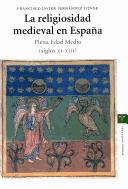 Front cover of La religiosidad medieval en España by Francisco Javier Fernández Conde