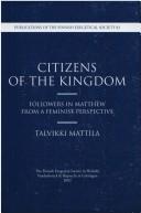 Front cover of Citizens of the kingdom by Talvikki Mattila