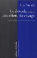 Front cover of Le dévoilement des effets du voyage by Ibn al-Arabi