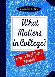Front cover of What matters in college? by Alexander W. Astin